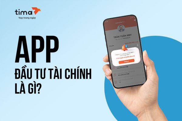 app đầu tư tài chính là gì