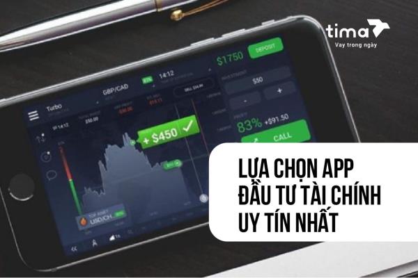 lựa chọn app đầu tư tài chính uy tín nhát