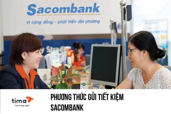 phương thức gửi tiết kiệm sacombank