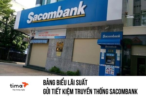 bảng biểu lãi suất gửi tiết kiệm truyền thống sacombank