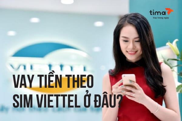 Check sim viettel để vay tiền nhanh chóng