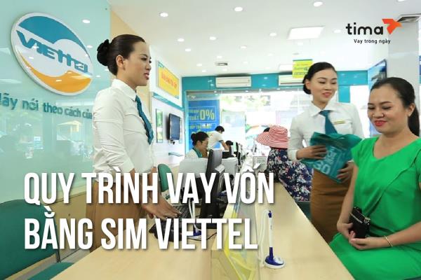 Quy trình vay tiền vốn bằng sim viettel