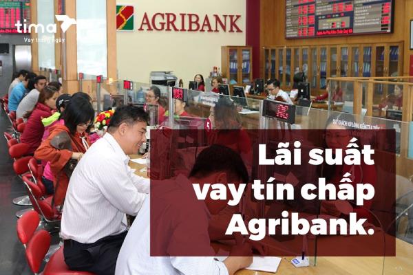 Lãi suất vay mượn tín chấp Agribank