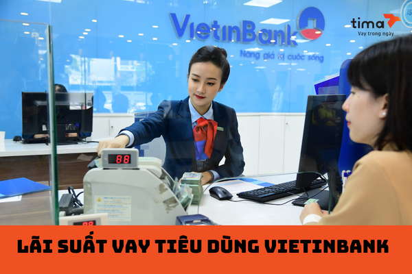 lãi suất vay tiêu dùng vietinbank