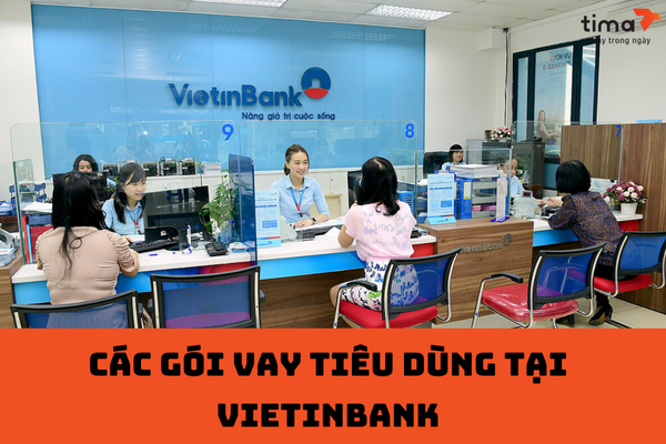 các gói vay tiêu dùng tại vietinbank