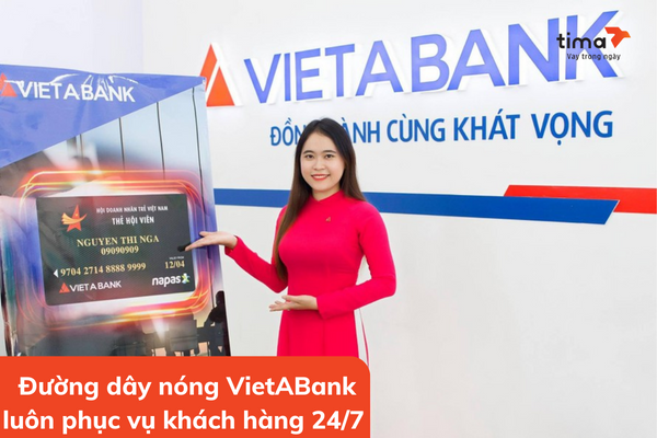 Đường dây nóng VietABank luôn phục vụ khách hàng 24/7, kể cả các ngày lễ, tết. Mang đến cho khách hàng sự hàng lòng nhất