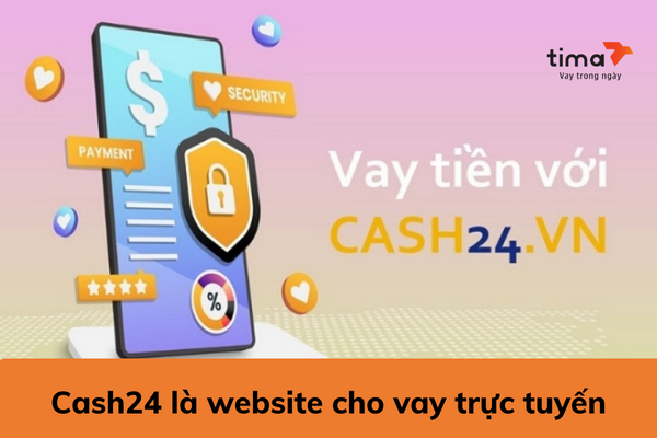 Cash24 là website cho vay trực tuyến