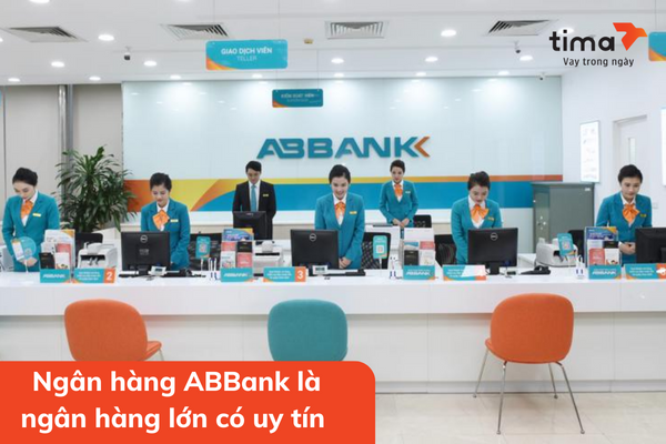 Ngân hàng ABBank là ngân hàng lớn có uy tín