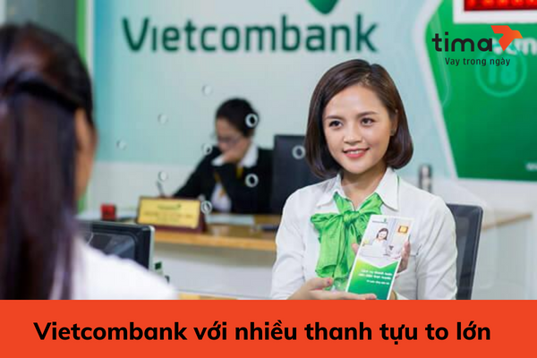  Vietcombank với nhiều thanh tựu to lớn