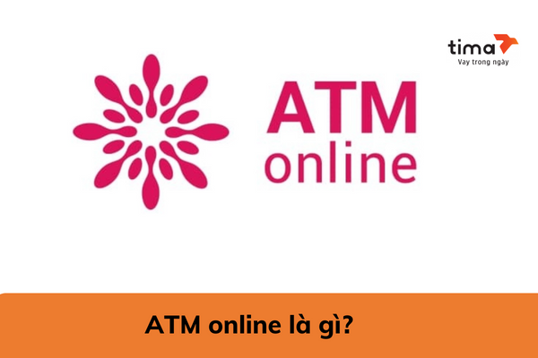 ATM online là gì? 