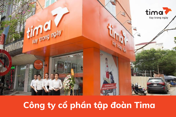 Tima là công ty tài chính, có tên đầy đủ là công ty cổ phần tập đoàn Tima.