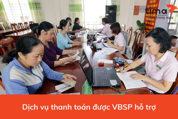 Dịch vụ thanh toán được VBSP hỗ trợ