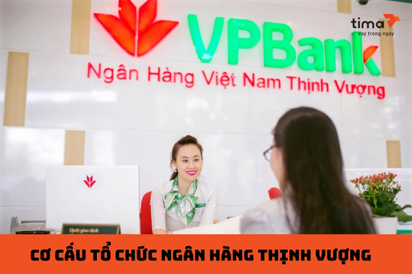 cơ cấu tổ chức ngân hàng Thịnh Vượng