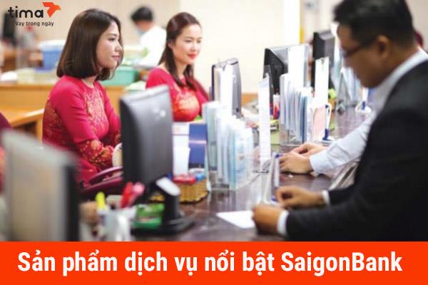 Sản phẩm dịch vụ Ngân hàng SaigonBank 