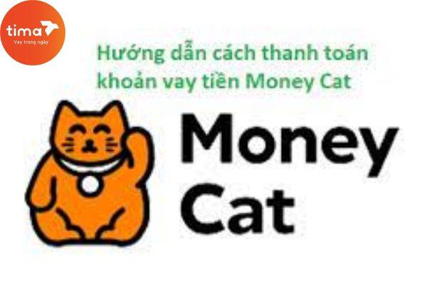Hướng dẫn thanh toán khoản vay Moneycat 