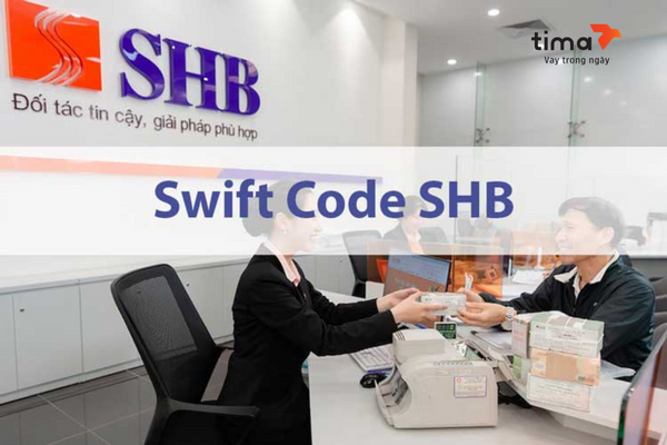 Mã Swift code SHB dùng để thực hiện thanh toán các giao dịch quốc tế