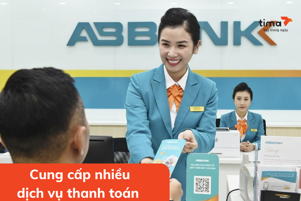 Ngân hàng ABBank cung cấp nhiều dịch vụ thanh toán cho khách hàng