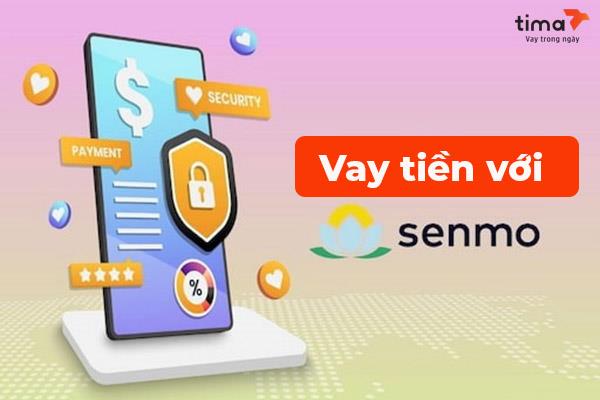 Vay tiền online nhanh tại Senmo