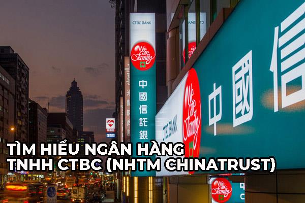 CTBC Bank đã và đang phát triển bền vững trên thị trường Việt