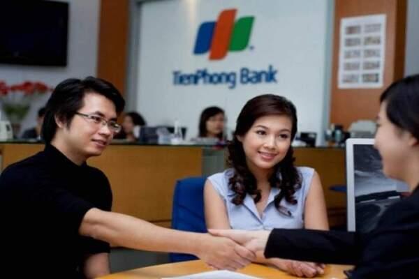 Vay tiền tại ngân hàng Tiên Phong khách hàng không phải thế chấp tài sản