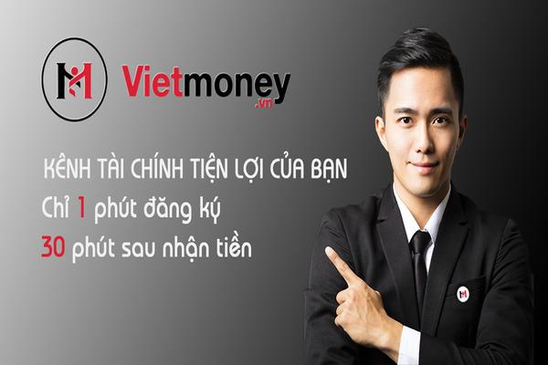 Vay nhanh tiền mặt tại Viet Money với một số điều kiện đơn giản