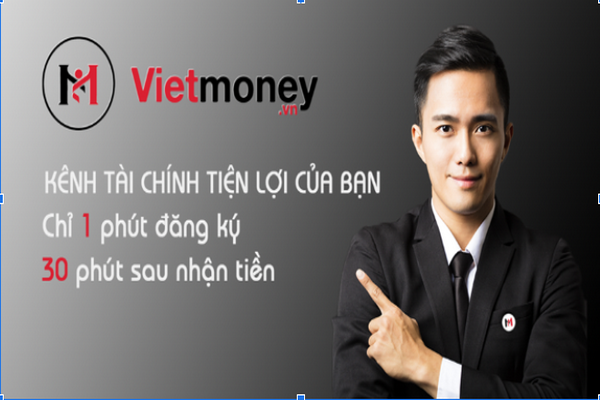 VietMoney là một kênh tài chính an toàn, tiện lợi, nhanh chóng
