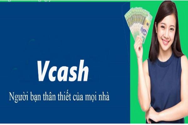 Vay tiền Vcash không chỉ nhanh mà còn có rất nhiều ưu đãi khác
