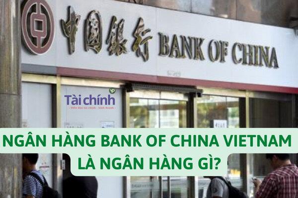 Ngân hàng BANK OF CHINA hoạt động hợp pháp