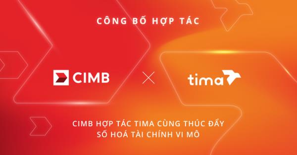 Tima cùng CIMB chính thức ký kết hợp tác 