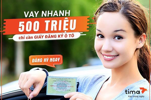 Cầm đăng ký xe ô tô tại PGD Tima Lạng Giang vay nhanh 500 triệu đồng