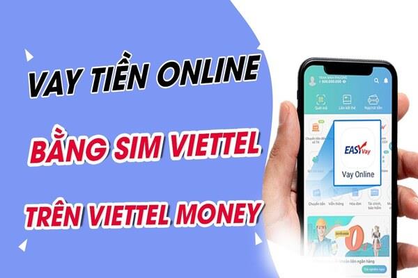 Vay tiền online dễ dàng qua sim Viettel