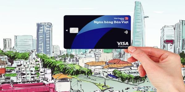 Có rất nhiều thẻ tín dụng được Ngân hàng Bản Việt phát hành hiện nay