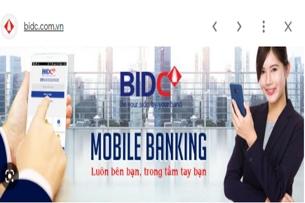 Dịch vụ  Mobile Banking  của BIDC.HCM nhanh chóng , tiện  lợi