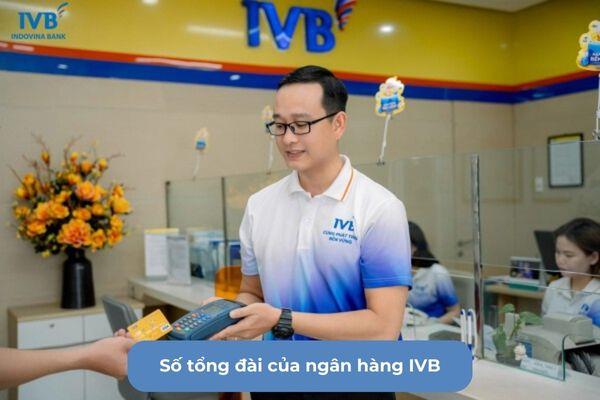 Số tổng đài của ngân hàng IVB 