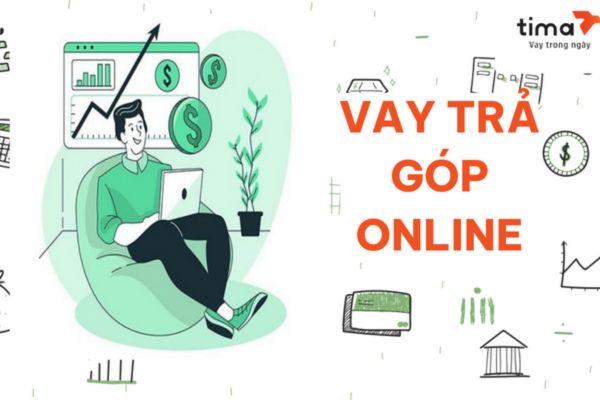 Vay trả góp online ngày càng trở nên phổ biến