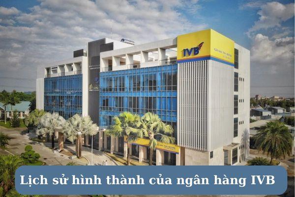 Lịch sử hình thành của ngân hàng Indovina Bank 