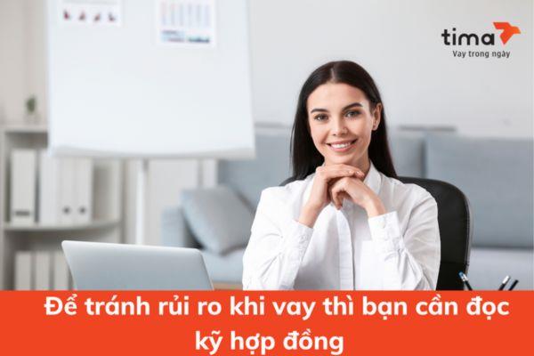 Sau khi hồ sơ được duyệt, Tima gửi hợp đồng vay vốn cho khách hàng xem xét 