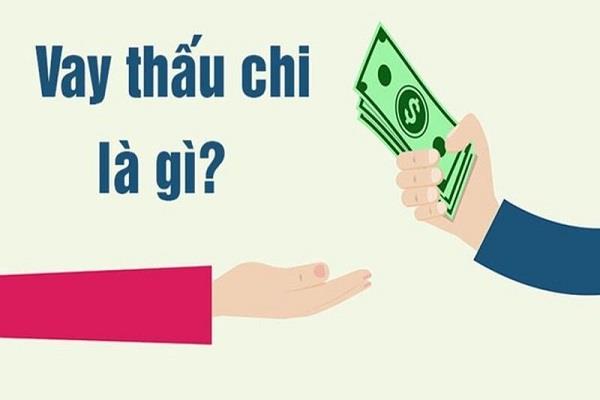 Vay thấu chi là hình thức vay vốn được được sử dụng phổ biến