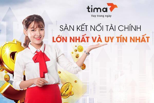 Tima là một sàn kết nối tài chính lớn đã gia nhập thị trường từ năm 2015