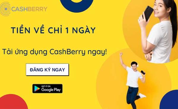 Vay tiền trực tuyến thông qua app Cashberry giúp bạn dễ dàng tiếp cận nguồn vốn