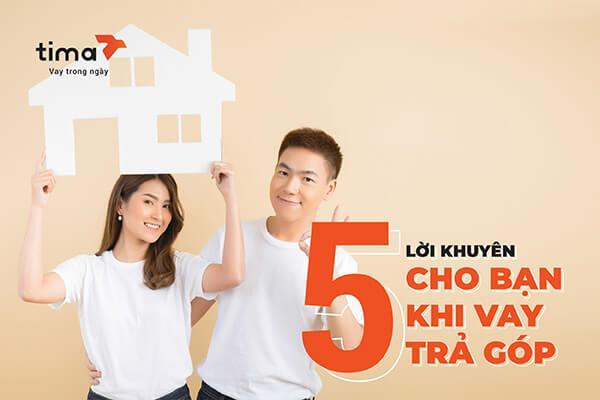 Lời khuyên hữu ích dành cho khách hàng vay trả góp