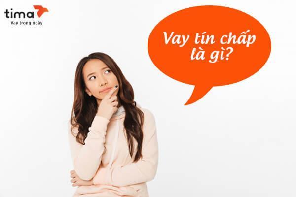 Vay tín chấp là một loại hình vay vốn cá nhân không cần tài sản đảm bảo