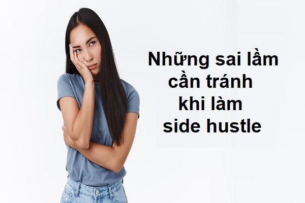  Tránh đúng sai lầm giúp bạn đi nhanh hơn và duy trì side hustle bền vững