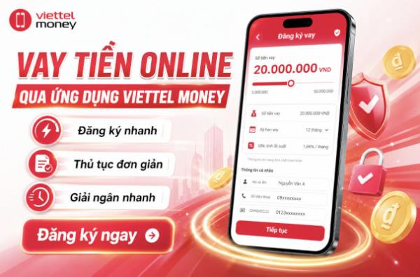 Vay tiền nhanh bằng app Viettel Money