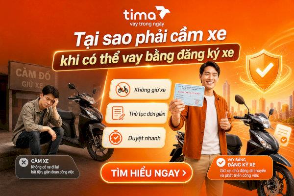 Lợi ích khi vay bằng đăng ký xe máy tại Tima