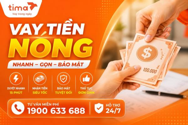 Tima-địa chỉ vay tiền nóng nhanh chóng, uy tín