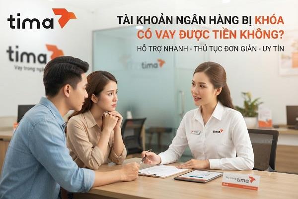 Khoản vay được phê duyệt sẽ phụ thuộc vào nguyên nhân tại sao tài khoản bị khóa
