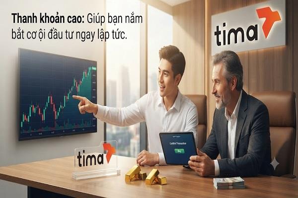 Thanh khoản cao giúp các nhà đầu tư nắm bắt nhanh các cơ hội
