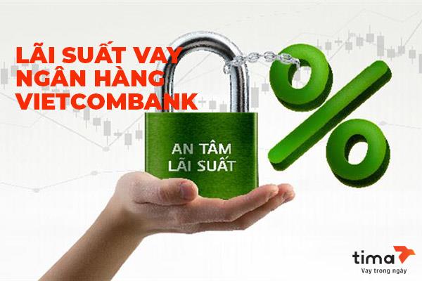 VAY TIỀN KHÔNG CẦN THẾ CHẤP TẠI NGÂN HÀNG VIETCOMBANK
