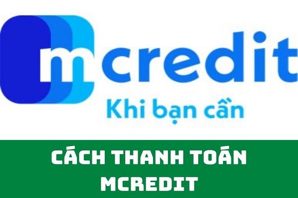 CÁCH TRA CỨU KHOẢN VAY MCREDIT QUA SỐ ĐIỆN THOẠI ĐƠN GIẢN